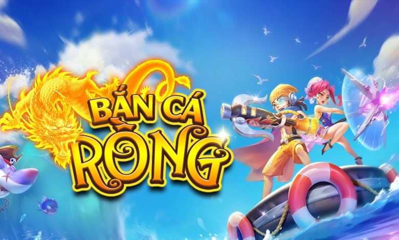 Thế mạnh làm nên tên tuổi cho bắn cá Rồng đổi thưởng